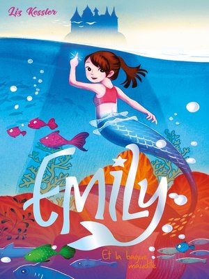 cover image of Emily--Tome 3--et la bague maudite